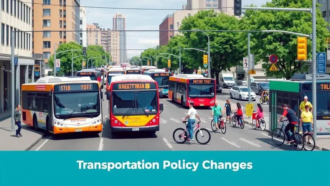 Key benefits of transportation policy changes